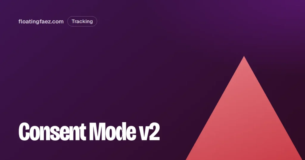 Consent Mode v2 explained for EU store owners