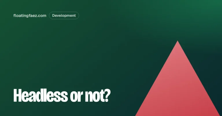 Headless WordPress with Next.js: when it’s worth it, and when it isn’t